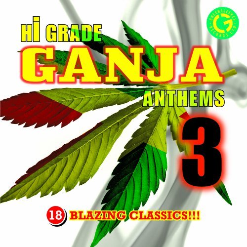 Hi-grade Ganja Anthems 3 / Various - Hi-grade Ganja Anthems 3 / Various - Musikk - Warner Music - 0601811208427 - 22. november 2010