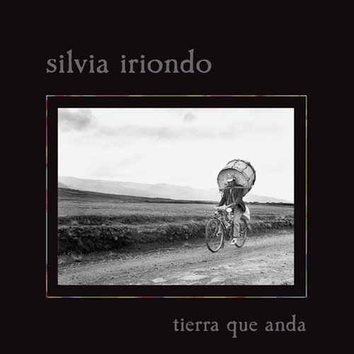 Iriondo Silvio · Tierra Que Anda (CD) (2005)