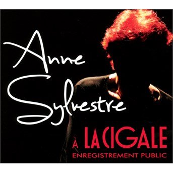 Cover for Anne Sylvestre  · En Public, A La Cigale (CD)