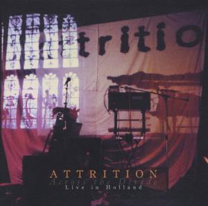 Cover for Attrition · Across the Divide: Live in Holland (CD) (2009)