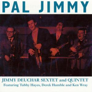 Pal Jimmy - Jimmy Deuchar - Music - JASMINE - 0604988062427 - November 21, 2001