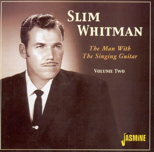 Man With Guitar Vol 2 - Slim Whitman - Muzyka - JASMINE - 0604988356427 - 24 stycznia 2005
