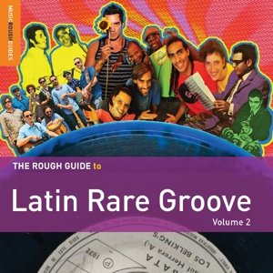Cover for The Rough Guide To Latin Rare Groove. Volume 2 (CD) (2015)