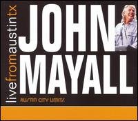 Cover for John Mayall · Live From Austin, Tx (CD) [Digipak] (2007)