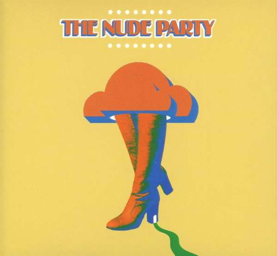 Nude Party - Nude Party - Musikk - NEW WEST RECORDS, INC. - 0607396642427 - 6. juli 2018