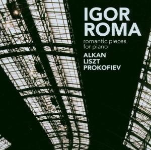 Cover for Alkan / Liszt / Prokofiev · Romantic Pieces For Piano (CD) (2006)
