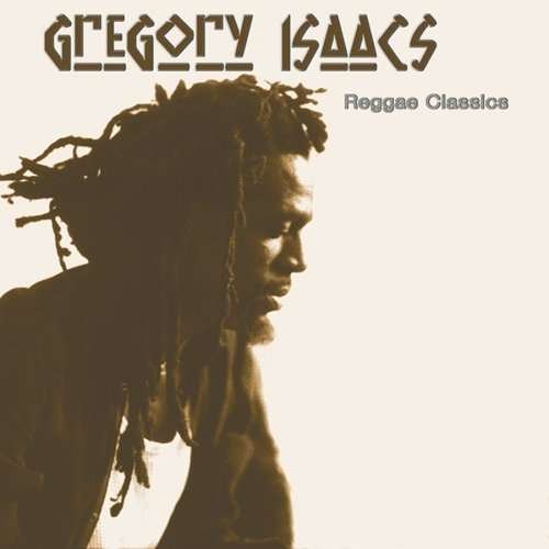 Cover for Gregory Isaacs · Reggae Classics (CD) (2005)