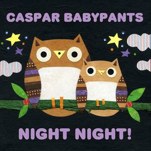 Night Night ! - Caspar Babypants - Muzyka - AURORA ELEPHANT - 0614511829427 - 2 kwietnia 2015