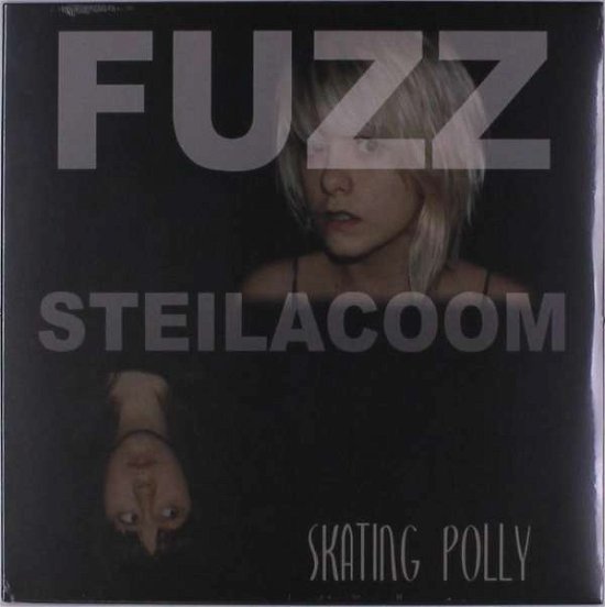 Cover for Skating Polly · Fuzz Steilacom (LP) (2020)