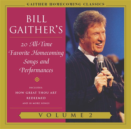 Cover for Gaither, Bill &amp; Gloria · Gaither Homecoming Classics Vol. 2 (CD) (2004)