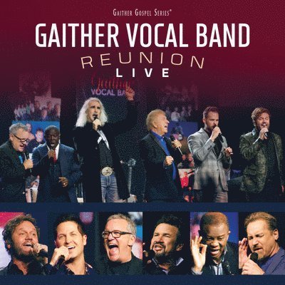 Reunion: a Live Concert - Gaither Vocal Band - Musikk - CHRISTIAN - 0617884942427 - 29. januar 2021