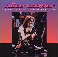 Cover for Alice Cooper · Live in Toronto (CD) (2007)