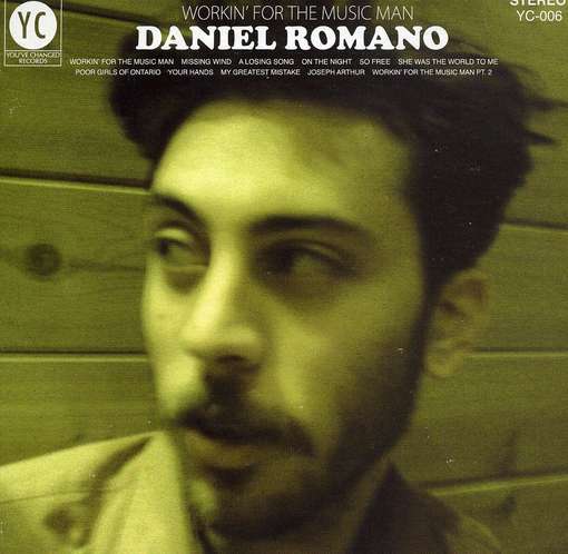 Cover for Daniel Romano · Workin' For The Music Man (CD) [Digipak] (2015)