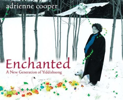 Cover for Adrienne Cooper · Enchanted: A New Generation Of Yiddish Song (CD) (2010)