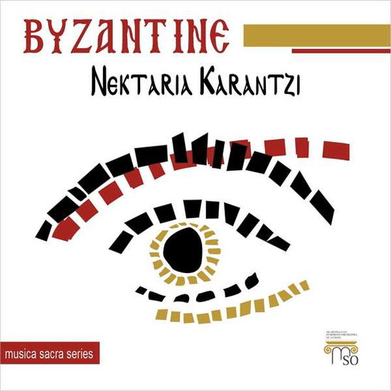 Byzantine - Nektaria Karantzi - Muziek - MSO - 0634065335427 - 6 augustus 2021