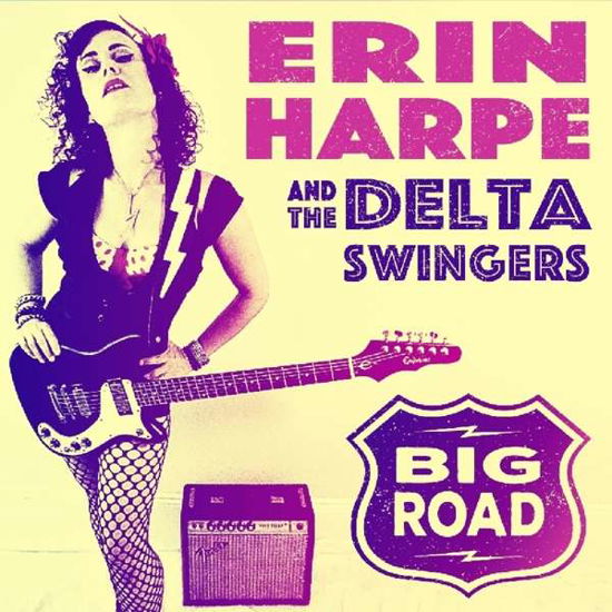 Harpe, Erin & The Delta Swingers · Big Road (CD) (2017)