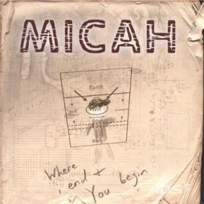 Cover for Micah · Where I End &amp; You Begin (CD) (2004)