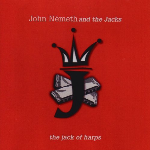 Jack of Harps - John Nemeth - Muziek -  - 0634479945427 - 20 februari 2004