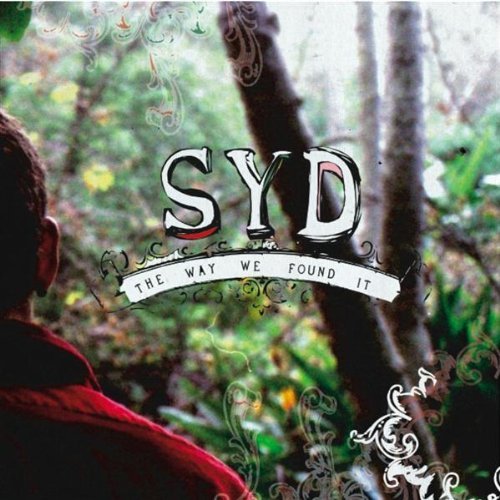 Cover for Syd · Way We Found It (CD) (2007)