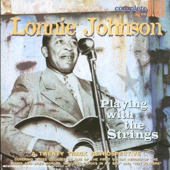 Playing With The Strings - Lonnie Johnson - Musiikki - SNAPPER BLUES - 0636551001427 - maanantai 28. marraskuuta 2011
