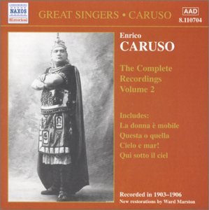 Complete Recordings-vol. 2 - Enrico Caruso - Musik - NAXOS HISTORICAL - 0636943170427 - 3. oktober 2000