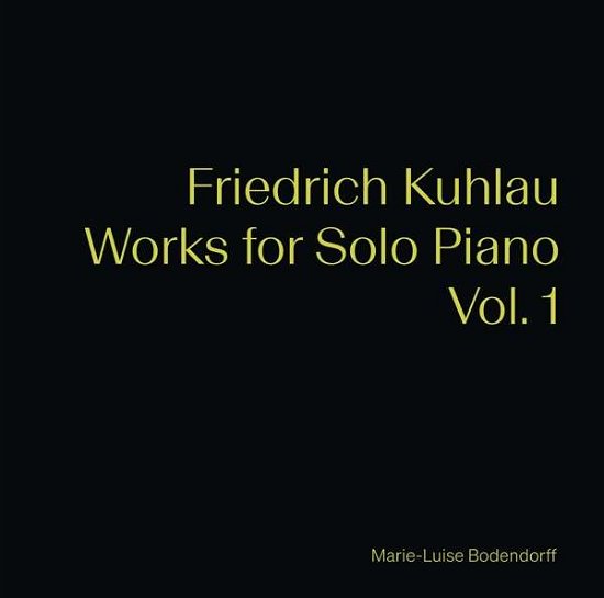 Cover for Bodendorff · Friedrich Kuhlau: Works For Solo Piano. Vol. 1 (CD) (2021)