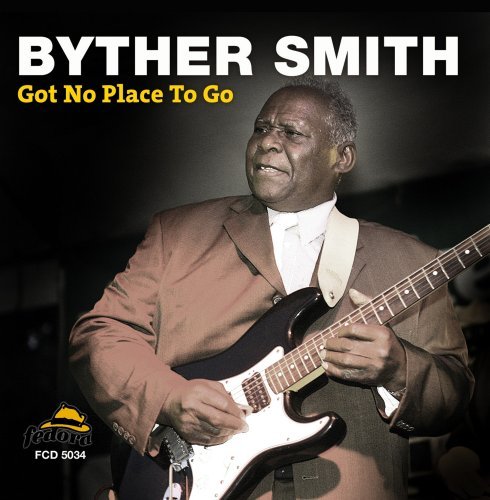Got No Place to Go - Byther Smith - Musik - FEDORA - 0639445503427 - 21. oktober 2008
