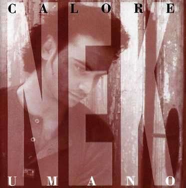 Nek · Calore Umano (CD) [Remastered edition] (1999)
