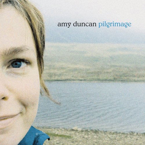 Cover for Amy Duncan · Pilgrimage (CD) (2006)