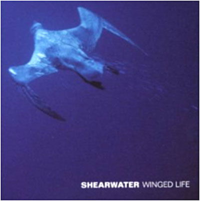 Cover for Shearwater · Winged Life (CD) (2004)