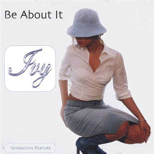 Cover for Ivy · Be About It (CD) (2003)