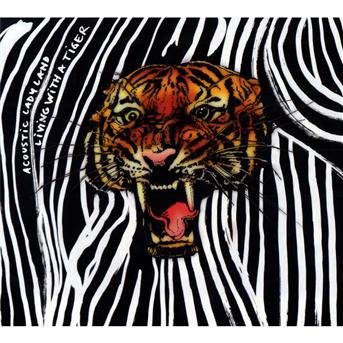 Living with a tiger album - Acoustic Ladyland - Musik - Hoanzl - 0666017205427 - 6. juli 2009