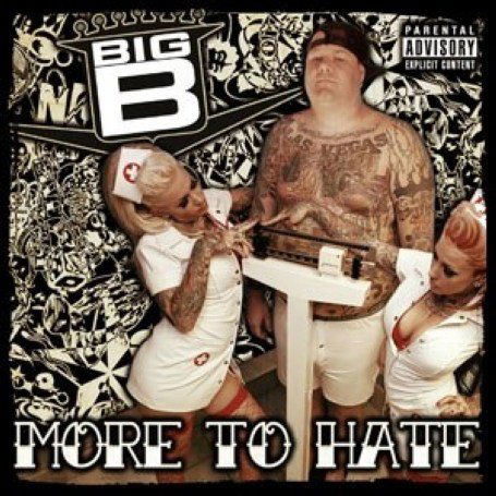 More To Hate - Big B - Music - SUBURBAN NOIZE - 0673951008427 - August 28, 2007