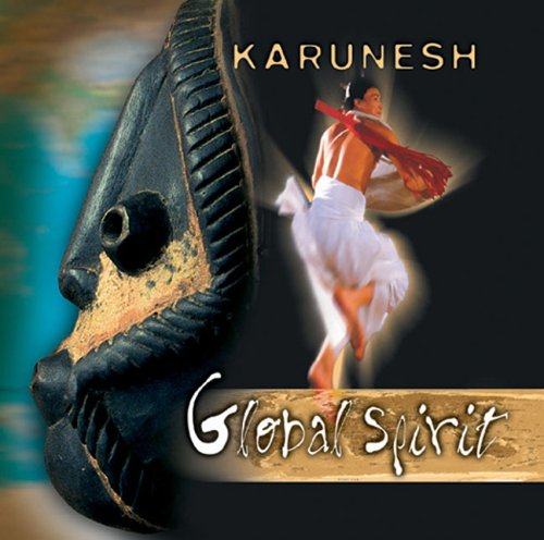 Global Spirit - Karunesh - Music - OREADE - 0689973603427 - September 2, 2003