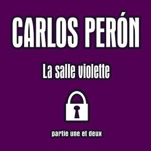 Cover for Carlos Peron · La Salle Violette 1 &amp; 2 (CD) (2008)