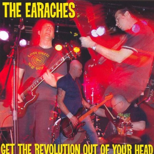 Cover for Earaches · Get The Revolution Out Of Your Head (CD) (2005)