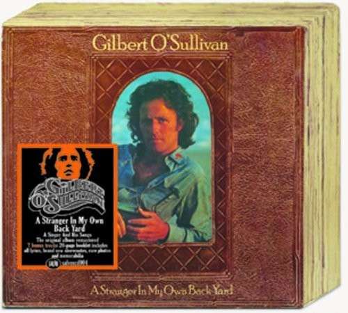 Cover for Gilbert O'Sullivan · A Stranger in My Own Back Yard (CD) [Digipak] (2020)