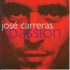 Cover for Jose Carreras · Passion (CD) [Bonus Tracks edition] (2009)