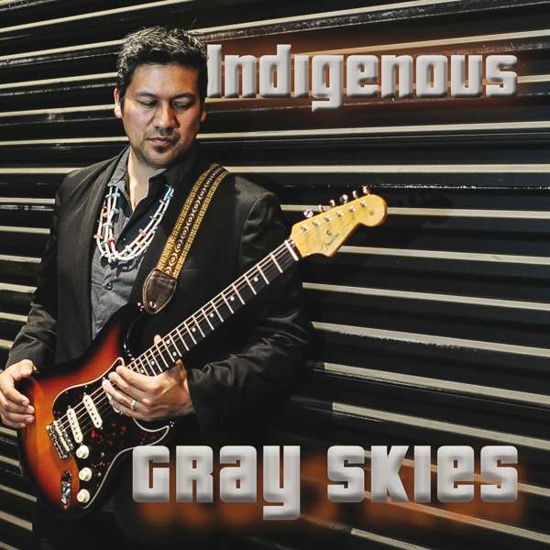 Gray Skies - Indigenous - Musique - IN-AKUSTIK - 0707787915427 - 17 novembre 2017