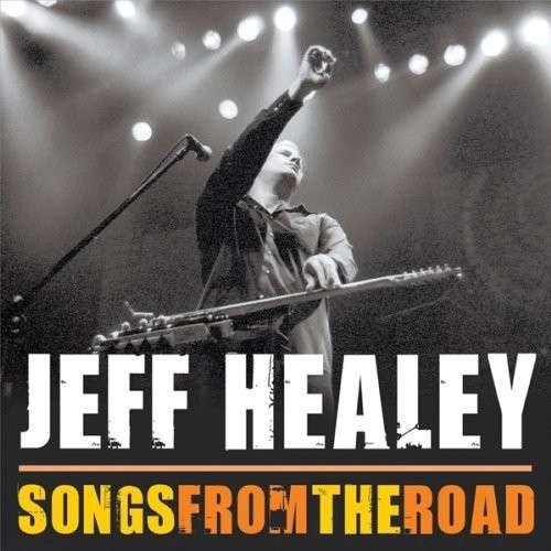Cover for Jeff Healey · Songs from the Road (CD) (2009)