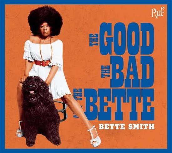 Cover for Bette Smith · The Good. The Bad And The Bette (CD) [Digipak] (2020)