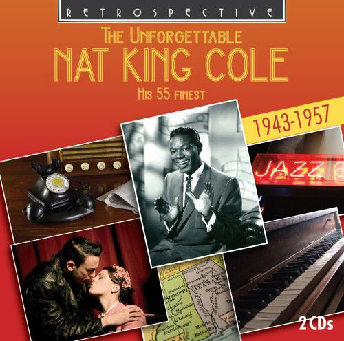 Unforgettable Retrospective Pop / Rock - Nat King Cole - Música - DAN - 0710357411427 - 1 de novembro de 2008