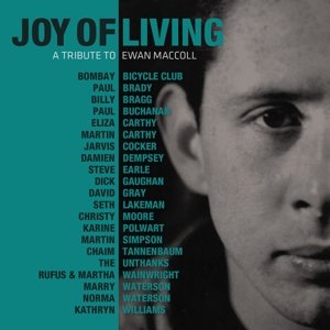 Cover for Ewan Maccoll · Joy of Living (CD) [Tribute edition] (2015)