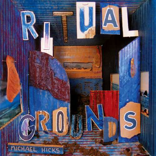 Cover for Hicks · Ritual Grounds (CD) (2003)