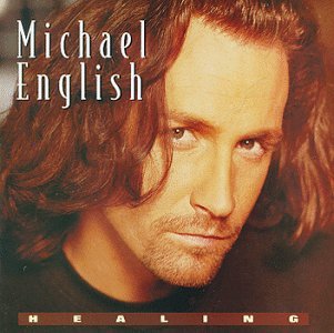 Healing: The Michael English C - Michael English - Musikk - Curb - 0715187769427 - 24. januar 1995