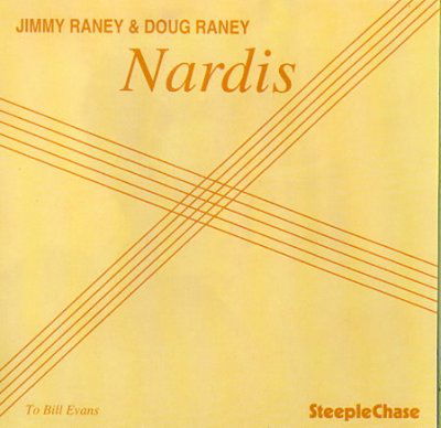 Nardis - Raney,doug & Jimmy - Musikk - STEEPLECHASE - 0716043118427 - 24. juni 1997