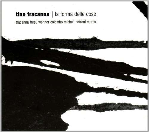 Cover for Tino Tracanna · La Forma Delle Cose (CD) (2010)