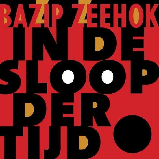 Cover for Bazip Zeehok · In De Sloop Der Tijd (CD) (2023)