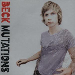 Mutations - Beck - Musikk - GEFFEN - 0720642518427 - 2. november 1998