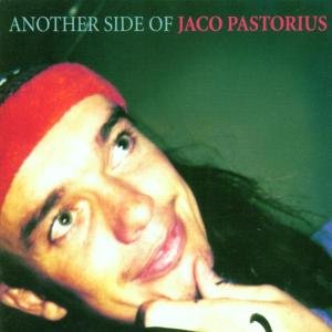Cover for Jaco Pastorius · Another Side of Jaco Pastorius (CD) (2020)